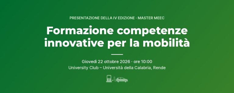 Formazione competenze innovative per la mobilità: presentazione della IV edizione del Master MEEC, giovedì 22 ottobre 2026 alle 10:00 all'University Club dell'Università della Calabria