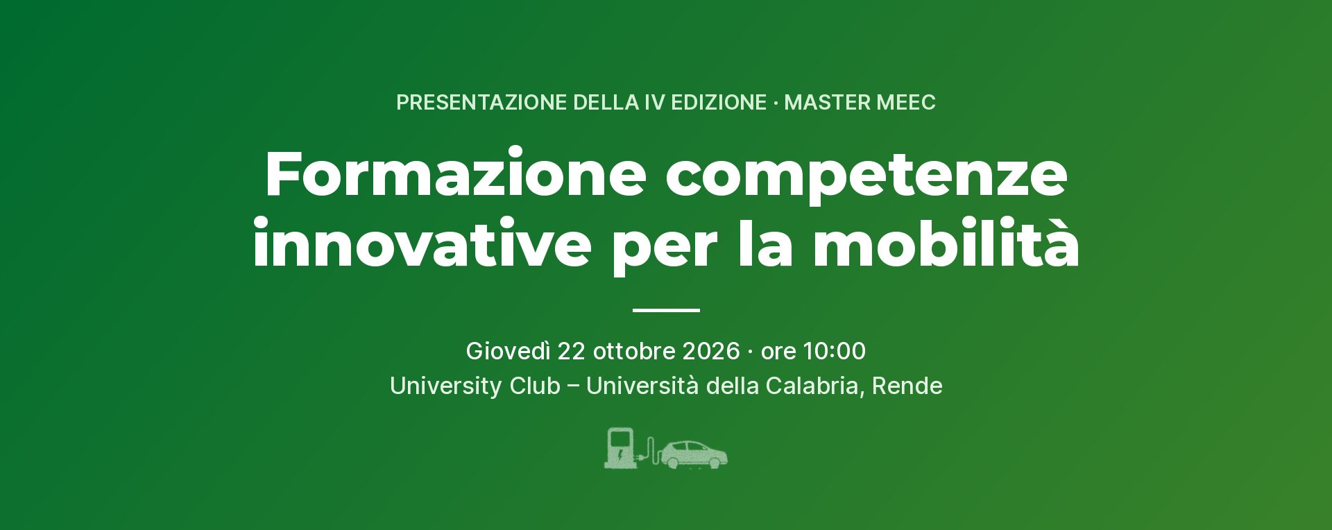 Formazione competenze innovative per la mobilità: presentazione della IV edizione del Master MEEC, giovedì 22 ottobre 2026 alle 10:00 all'University Club dell'Università della Calabria
